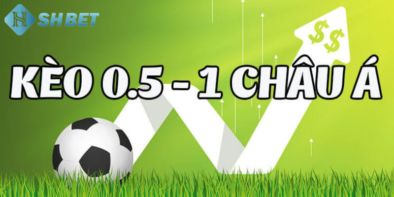 kèo chấp 0.5 Tổng quát về kèo chấp 0.5