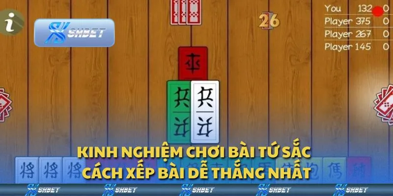 Kinh nghiệm chơi Bài Tứ Sắc - Cách xếp bài dễ thắng nhất